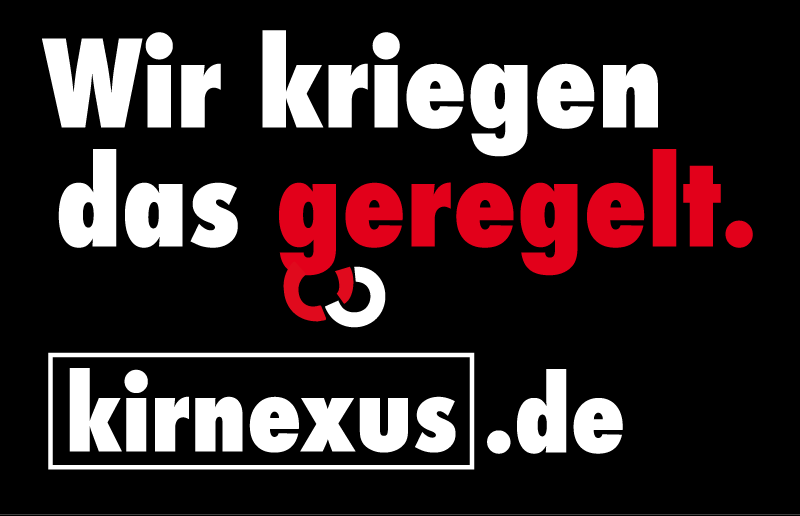 Wir kriegen das geregelt. KIRNEXUS.de